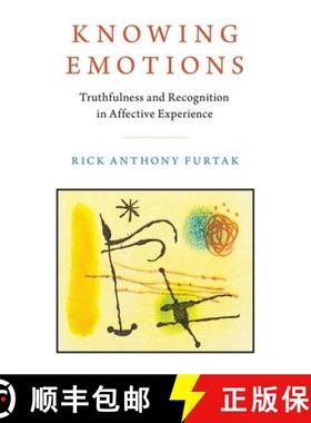 【3-4周达】Knowing Emotions: Truthfulness and Recognition in Affective Experience [9780190099794]