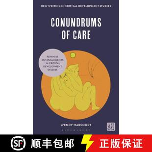 【3-4周达】Conundrums of Care: Feminist Entanglements in Critical Development Studies [9781350459595]