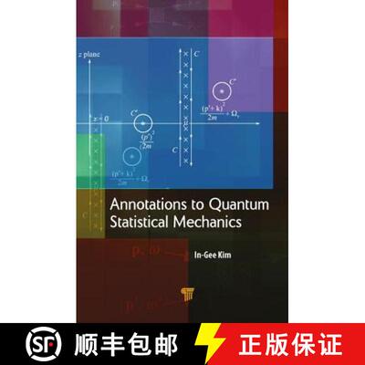 【3-4周达】精装 Annotations to Quantum Statistical Mechanics [9789814774154]