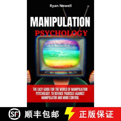【3-4周达】精装 Manipulation Psychology: The Easy Guide For The World of Manipulation Psychology, To ... [9781914232602]