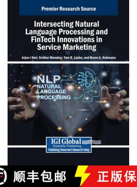 【3-4周达】Intersecting Natural Language Processing and FinTech Innovations in Service Marketing [9798369399446]