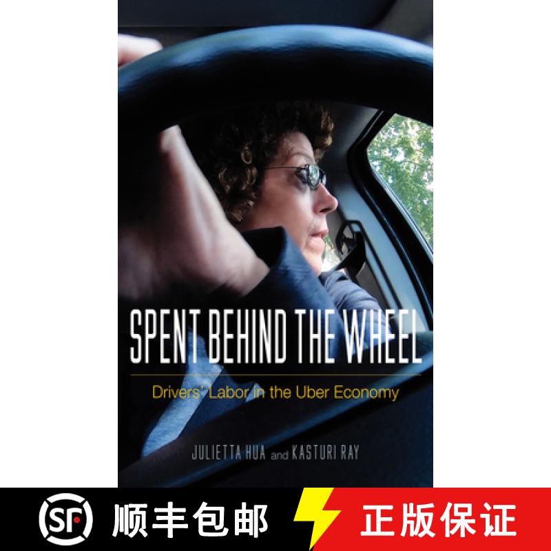 【3-4周达】Spent Behind the Wheel: Drivers' Labor in the Uber Economy [9781517911850]