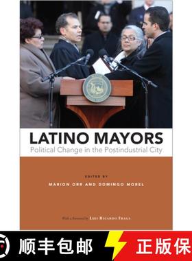 预订 Latino Mayors: Political Change in the Postindustrial City [9781439915431]