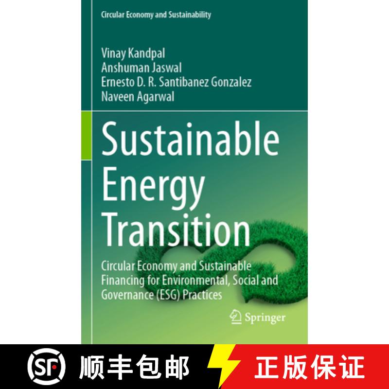 【3-4周达】Sustainable Energy Transition: Circular Economy and Sustainable Financing for Environmenta... [9783031529450]