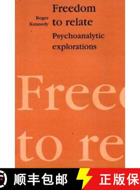 【3-4周达】Freedom to Relate : Psychoanalytic Explorations [9781853431906]