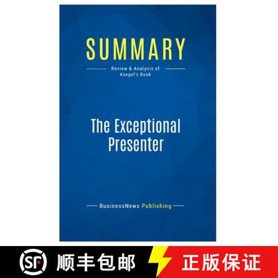 【3-4周达】Summary: The Exceptional Presenter: Review and Analysis of Koegel's Book [9782511046173]