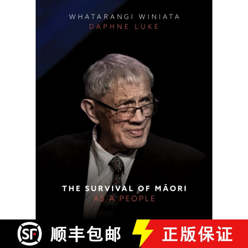 【3-4周达】Survival of Maori As a People: A Collection of Papers by Emeritus Professor Whatarangi Win... [9781775504016] - 实物图