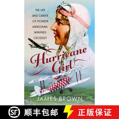 【3-4周达】精装 Hurricane Girl: The Life and Career of Pioneer Airwoman, Winifred Crossley [9781036197933]