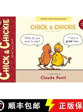 【3-4周达】Chick and Chickie Play All Day!: Toon Books Level 1 [9781935179290]
