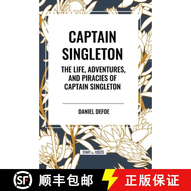 【3-4周达】Captain Singleton: The Life, Adventures, and Piracies of Captain Singleton [9798880902941]