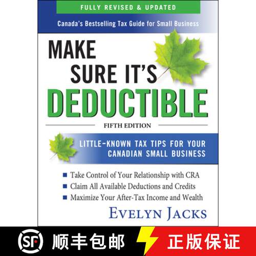 【3-4周达】Make Sure It's Deductible: Little-Known Tax Tips for Your Canadian Small Business, Fifth E... [9781260458510]