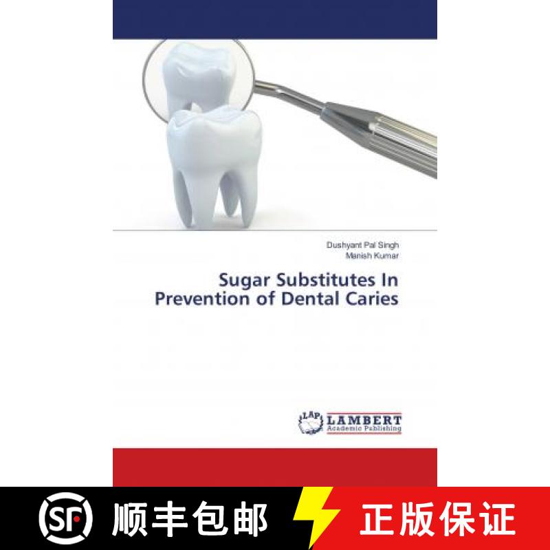 预订 Sugar Substitutes In Prevention of Dental Caries [9786138388395]