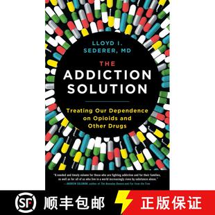 【3-4周达】The Addiction Solution: Treating Our Dependence on Opioids and Other Drugs [9781501179457]