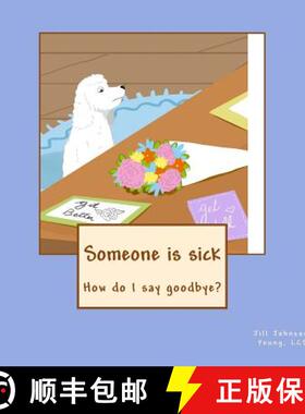 【3-4周达】Someone is sick: How do I say goodbye? [9780999788615]