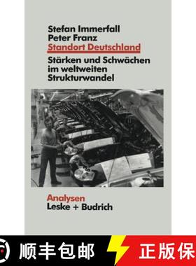 【3-4周达】Standort Deutschland in Der Bew hrungsprobe : Seine St rken Und Schw chen Im Weltweiten St... [9783810019929]