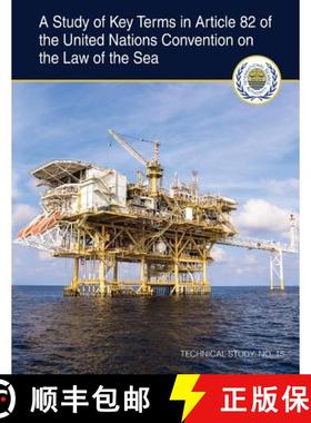 预订 A Study of Key Terms in Article 82 of the United Nations Convention on the Law [9789768241412]