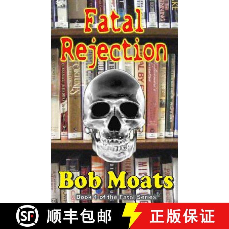 预订 Fatal Rejection [9780990313885]