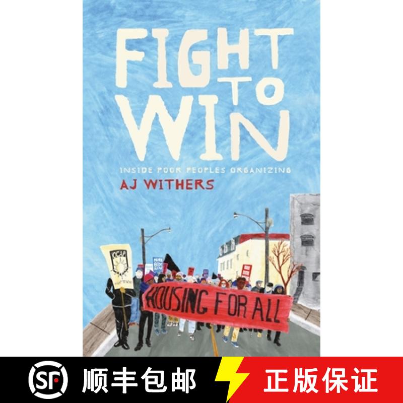 【3-4周达】Fight to Win: Inside Poor People's Organizing [9781773634814]
