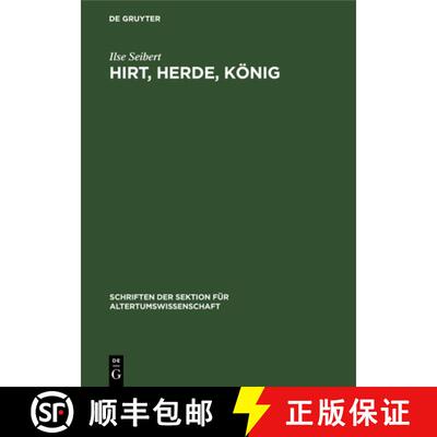 【3-4周达】Hirt, Herde, König: Zur Herausbildung Des Königtum in Mesopotamien [9783112573617]