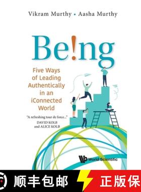 预订 Being!: Five Ways of Leading Authentically in an Iconnected World [9789811272547]