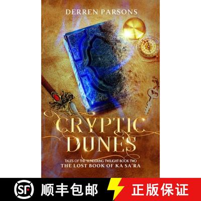 【4周达】Cryptic Dunes: The Lost Book of Ka Sa'ra [9780975629901]