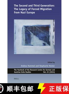 预订 The Second and Third Generation: The Legacy of Forced Migration from Nazi Europe [9789004701021]