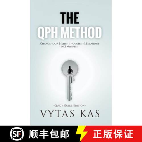 【3-4周达】The QPH Method:  Change Your Beliefs, Thoughts & Emotions in 2-Minutes [9798224338887]