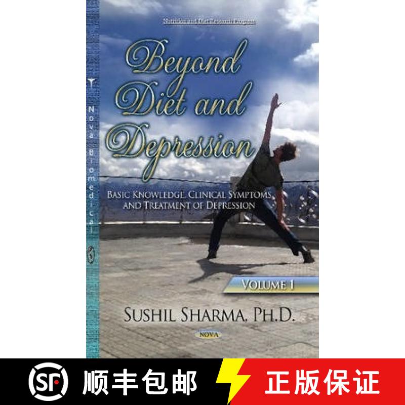 【3-4周达】Beyond Diet & Depression: Volume 1 -- Basic Knowledge, Clinical Symptoms & Treatment of De... [9781634632744]