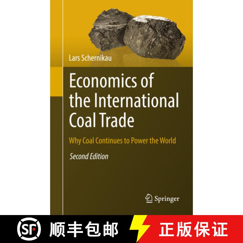 【3-4周达】Economics of the International Coal Trade: Why Coal Continues to Power the World [9783319465555]