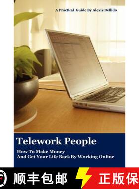 【3-4周达】Telework People: How to Make Money and Get Your Life Back by Working Online [9781411695443]