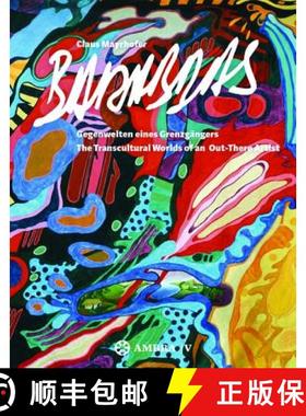 预订 Claus Mayrhofer Barabbas: Gegenwelten Eines Grenzgängers. the Transcultural Worlds of an Out-Th... [9783990435564]