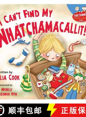 预订 I Can't Find My Whatchamacallit! [9781937870386]