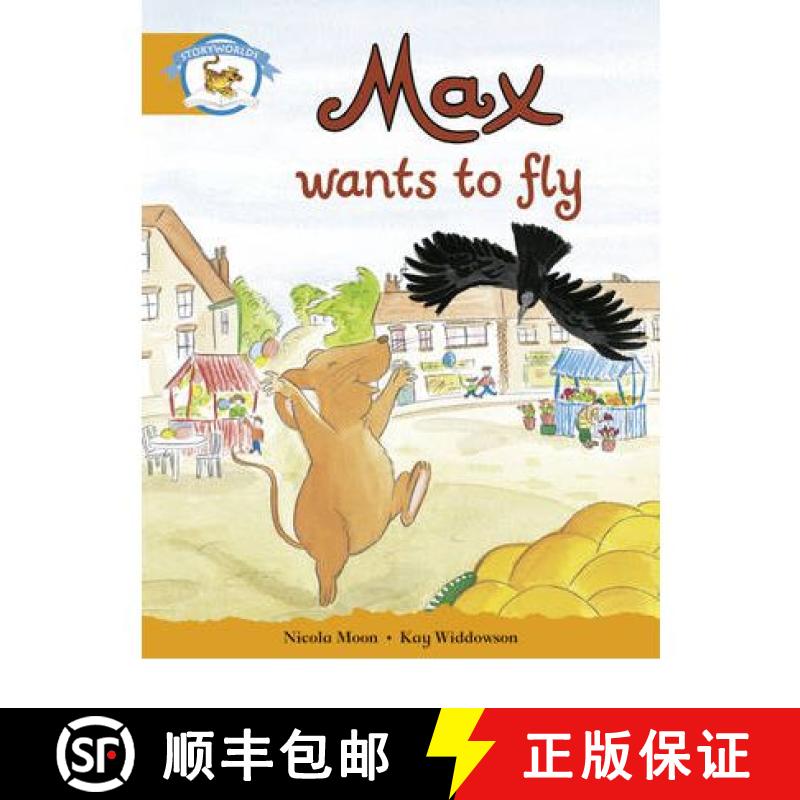 【2-3周达】Literacy Edition Storyworlds Stage 4, Animal World Max Wants to Fly [9780435140472]