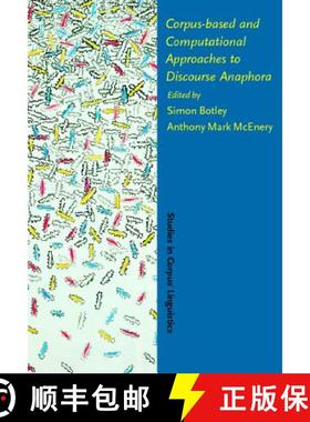 【3-4周达】Corpus-based and Computational Approaches to Discourse Anaphora [9789027222725]