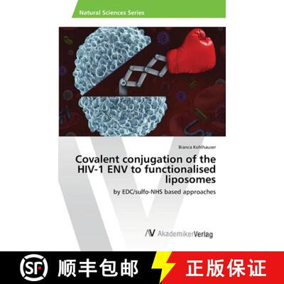 预订 Covalent conjugation of the HIV-1 ENV to functionalised liposomes [9786202224352]