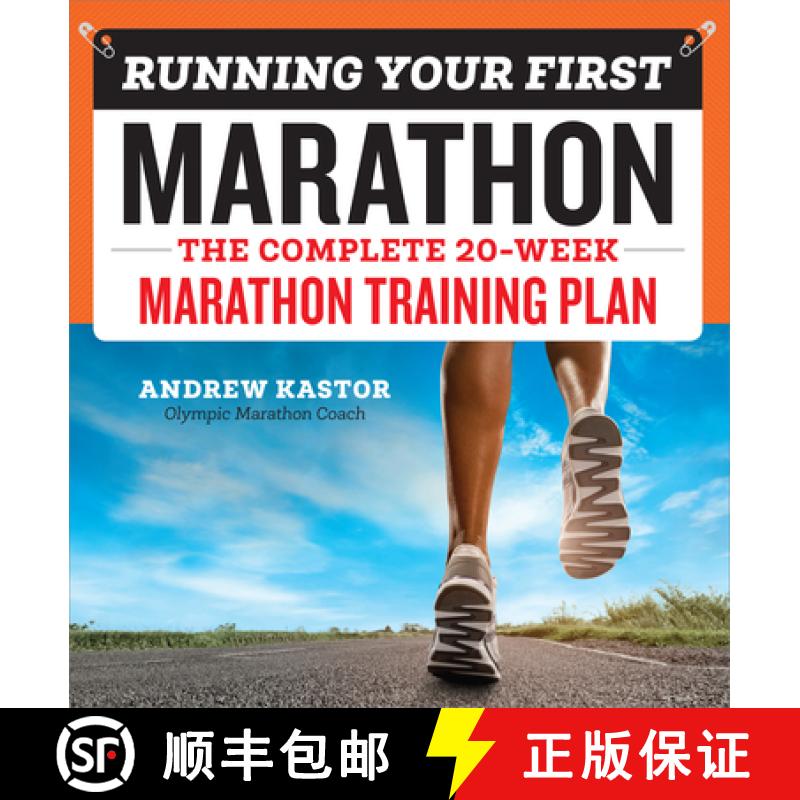 【2-3周达】Running Your First Marathon: The Complete 20-Week Marathon Training Plan [9781939754301]