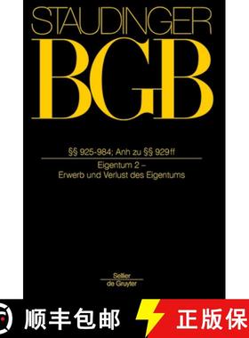 预订 §§ 925-984; Anh Zu §§929-931;: (Eigentum 2 - Erwerb Und Verlust Des Eigentums) [9783805912150]