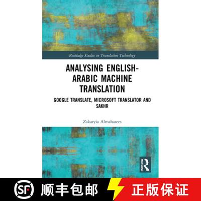 【3-4周达】Analysing English-Arabic Machine Translation: Google Translate, Microsoft Translator and S... [9780367759117]