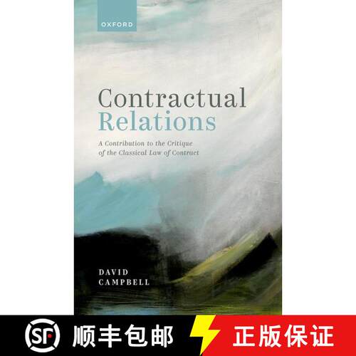 【3-4周达】精装 Contractual Relations: A Contribution to the Critique of the Classical Law of Contract [9780198855156]