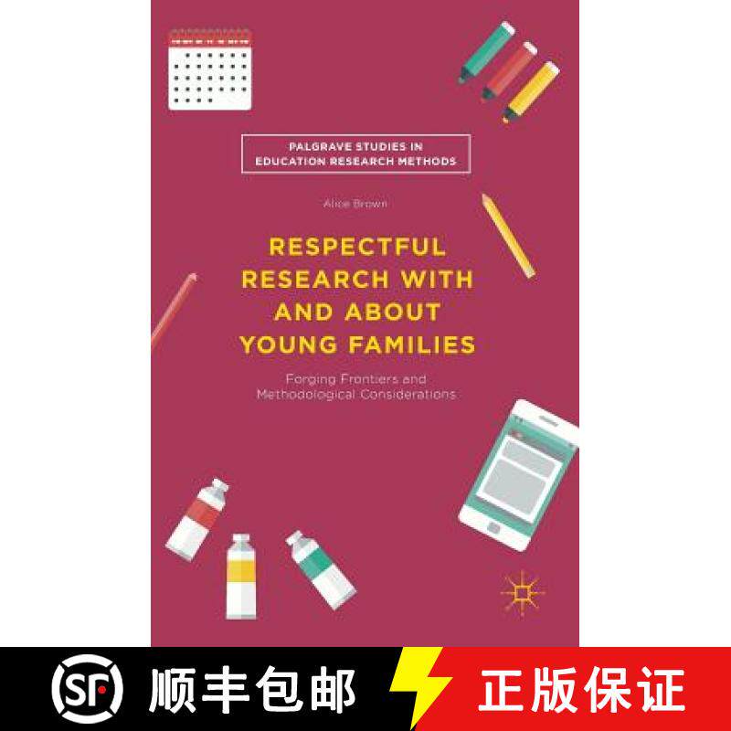 【3-4周达】Respectful Research With and About Young Families : Forging Frontiers and Methodological C... [9783030027155]