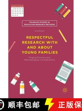 【3-4周达】Respectful Research With and About Young Families : Forging Frontiers and Methodological C... [9783030027155]