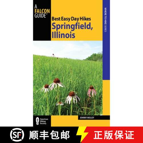 【3-4周达】Best Easy Day Hikes Springfield, Illinois (1st Edition) [9780762771738]