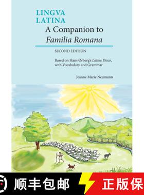 【3-4周达】A Companion to Familia Romana: Based on Hans Orberg's Latine Disco, with Vocabulary and Gr... [9781585108091]
