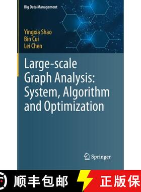 【3-4周达】Large-Scale Graph Analysis: System, Algorithm and Optimization [9789811539275]