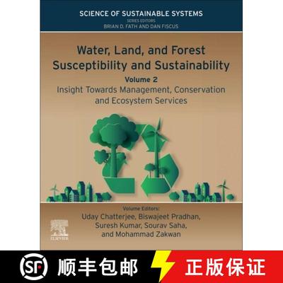 【3-4周达】Water, Land, and Forest Susceptibility and Sustainability, Volume 2: Insight Towards Manag... [9780443158476]