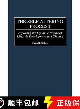 预订 The Self-Altering Process: Exploring the Dynamic Nature of Lifestyle Development and Change [9780275969936]