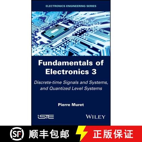【3-4周达】精装 Fundamentals Of Electronics 3: Discrete-Time Signals And Systems And Conversion Syste... [9781786301833]