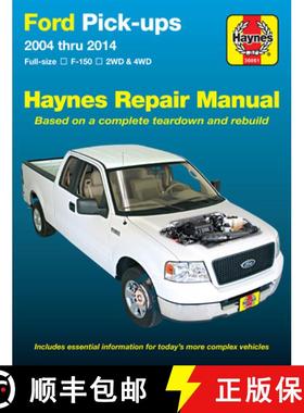 【3-4周达】Ford full-size petrol pick-ups F-150 2WD & 4WD (2004-2014) Haynes Repair Manual (USA): 200... [9781620920947]