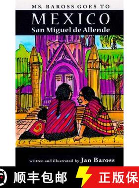 【3-4周达】Ms. Baross goes to Mexico: San Miguel de Allende [9780985530396]