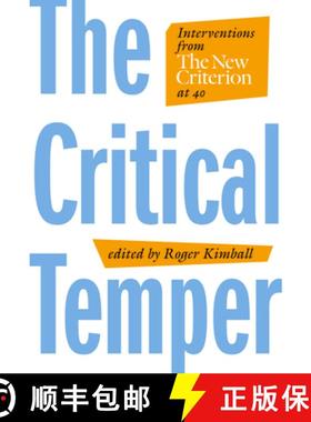 【3-4周达】The Critical Temper : Interventions from The New Criterion at 40 [9781641772174]